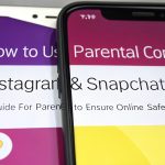 How to Use Parental Controls on Instagram & Snapchat A Guide for Parents